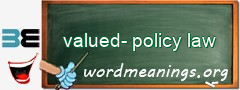 WordMeaning blackboard for valued-policy law